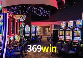 369win: Jogos de Caça-Níqueis-Altas Recompensas, Roleta-Velocidade, Blackjack-Desafios Máximos